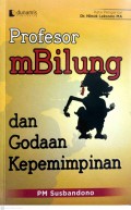 Profesor mBilung dan Godaan Kepemimpinan