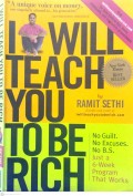 I WILL TEACH YOU TO BE RICH