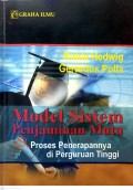 MODEL SISTEM PENJAMINAN MUTU & PROSES PENERAPANNYA DI PERGURUAN TINGGI