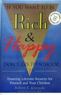 IF YOU WANT TO BE RICH & HAPPY DONT FO TO SCHOOL