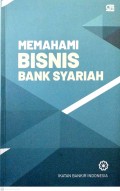 MEMAHAMI BISNIS BANK SYARIAH