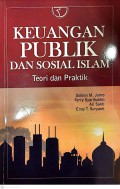 KEUANGAN PUBLIK DAN SOSIAL ISLAM Teori dan Praktik