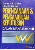 PERENCANAAN & PENGAMBILAN KEPUTUSAN DALAM MANAJEMEN