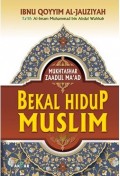 Mukhtashar Zaadul Ma'ad Bekal Hidup Muslim
